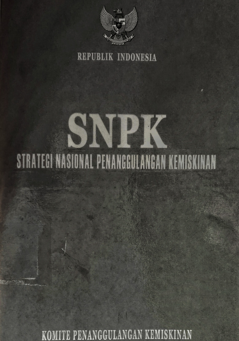 SNPK : Strategi Nasional Penanggulangan Kemiskinan