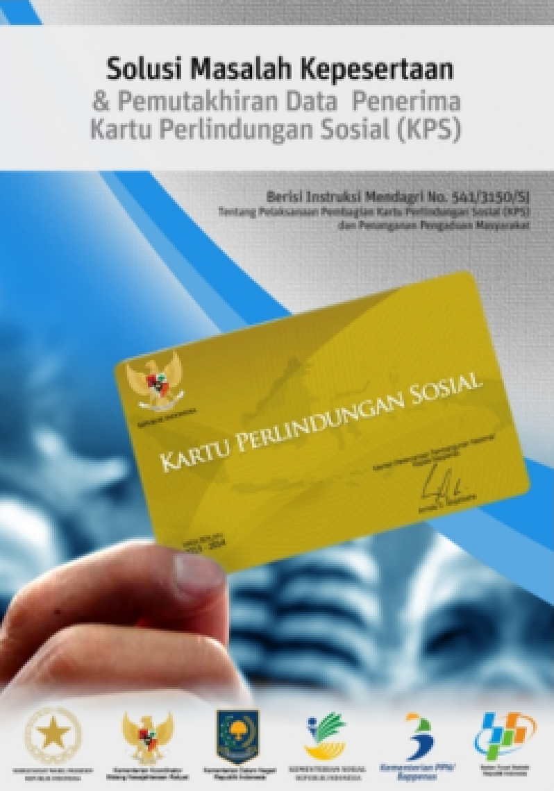 Solusi Masalah Kepesertaan & Pemutakhiran Data Penerima Kartu Perlindungan Sosial (KPS)