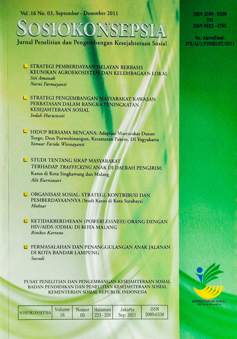 Sosiokonsepsia, Jurnal Penelitian dan Pengembangan Kesejahteraan Sosial, Vol. 16, No. 03, September - Desember 2011