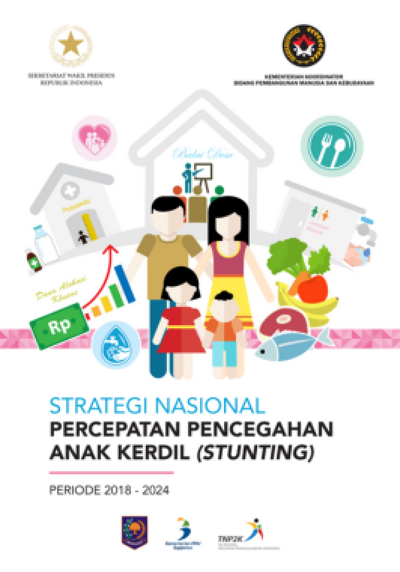 Strategi Nasional  Percepatan Pencegahan Anak Kerdil (Stunting) Periode 2018- 2024