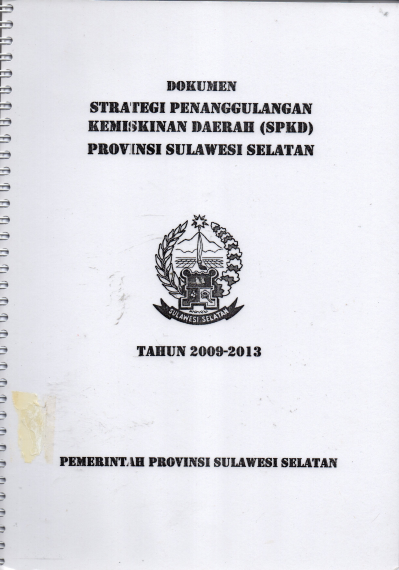 Strategi Penanggulangan Kemiskinan Daerah (SPKD) Provinsi Sulawesi Selatan Tahun 2009-2013