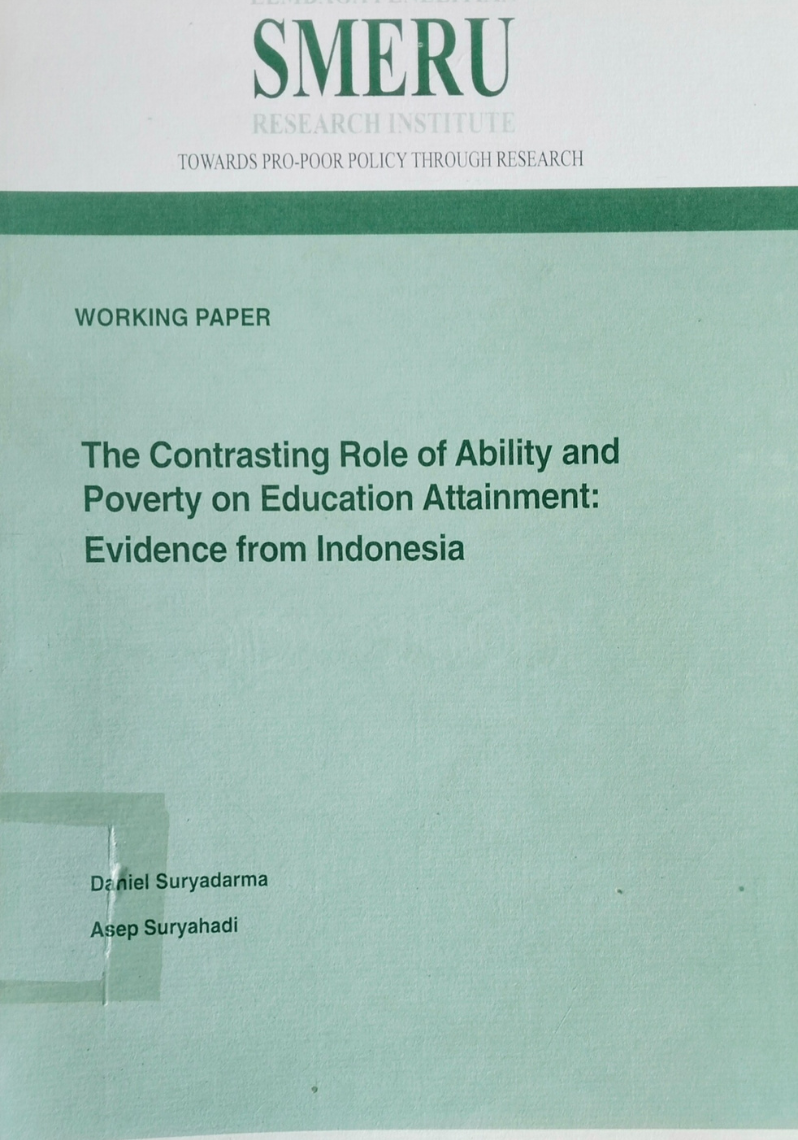 The Contrasting Role of Ability and Poverty on Education Attainment: Evidence from Indonesia