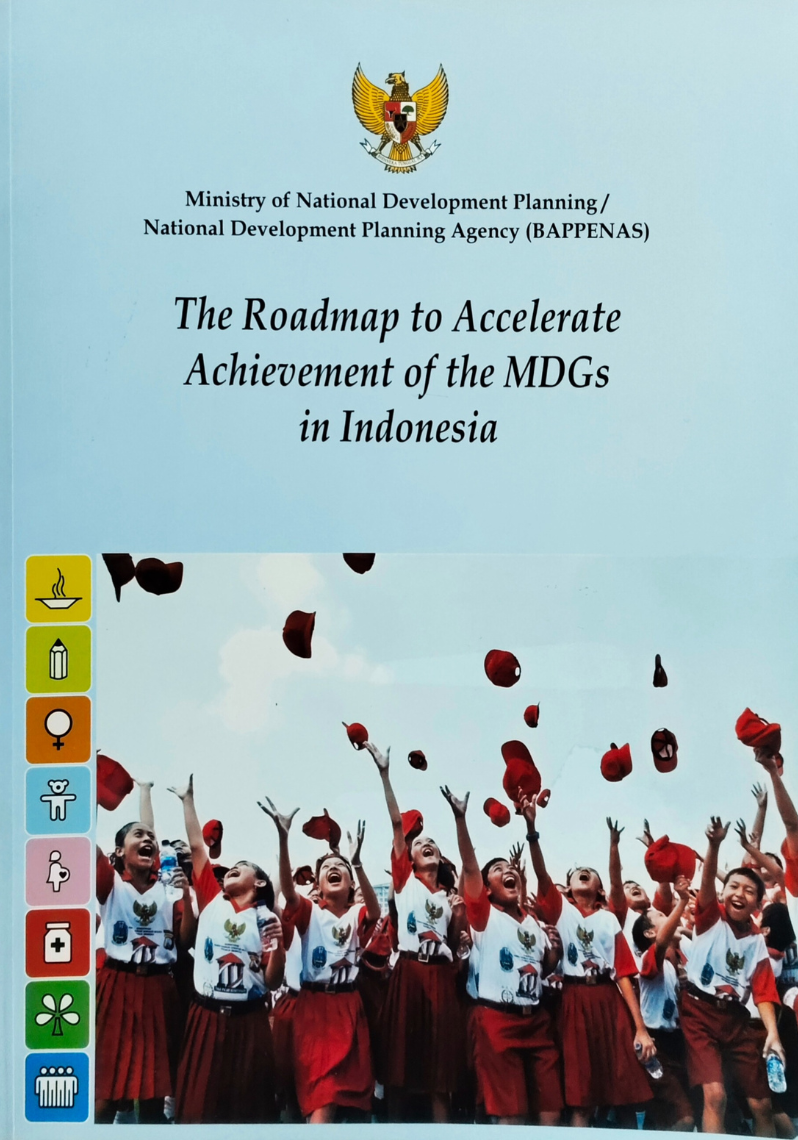 The Roadmap to Accelerate Achievement of the MDGs in Indonesia