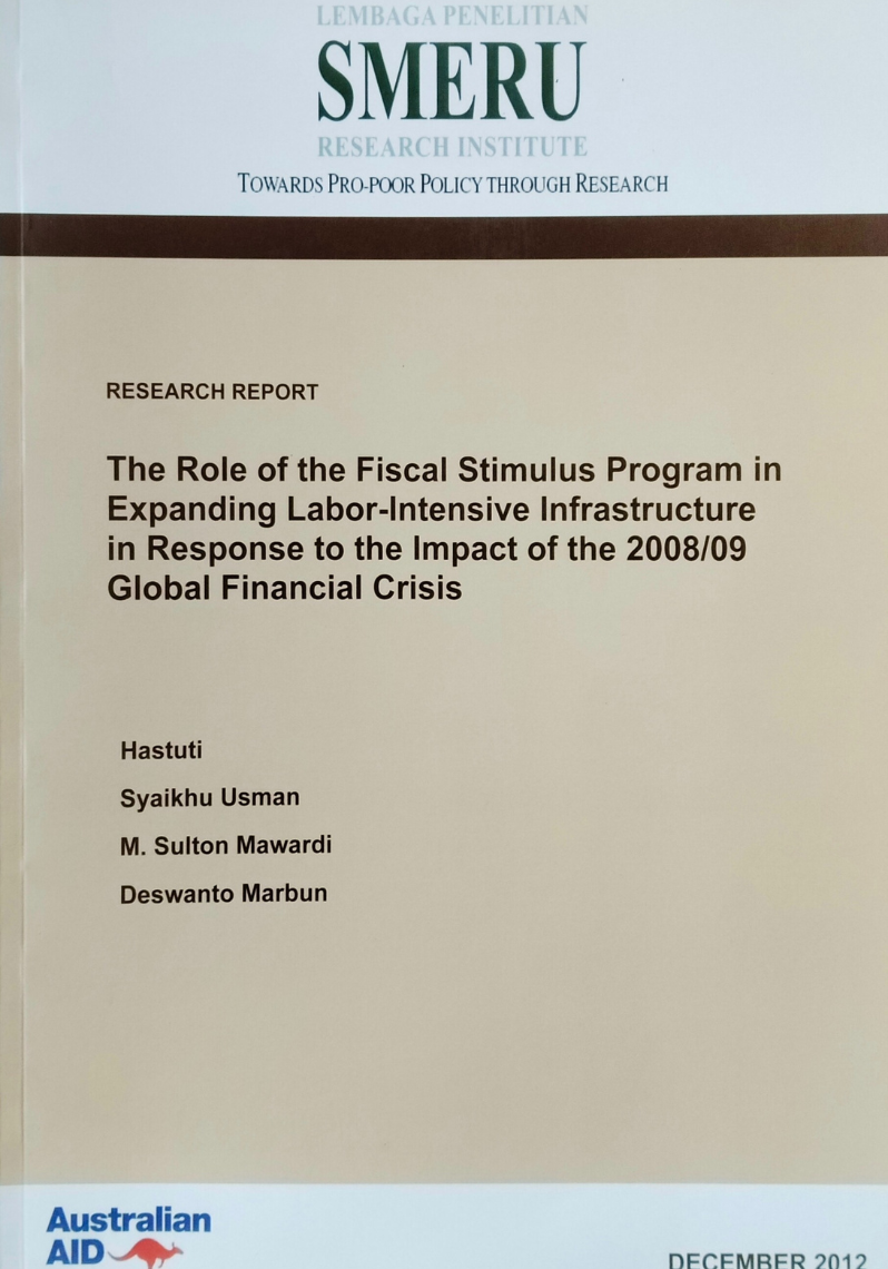 The Role of the Fiscal Stimulus Program in Expanding Labor-Intensive Infrastructure in response to the Impact of the 2008/09 Global Financial Crisis