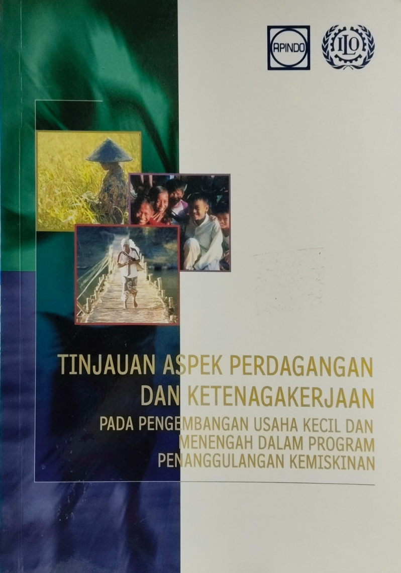 Tinjauan Aspek Perdagangan dan Ketenagakerjaan Pada Pengembangan Usaha Kecil dan Menengah dalam Program Penanggulangan Kemiskinan