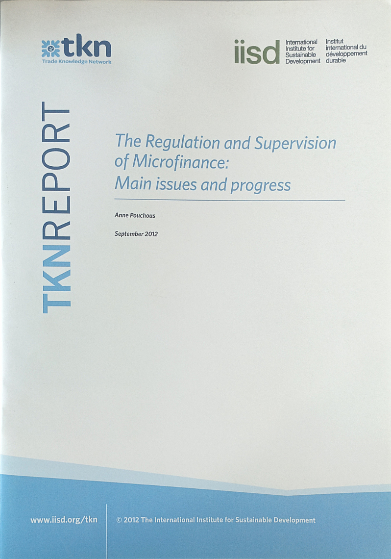 TKNREPORT: The Requlation and Supervision of Microfinance: Main issues and progress