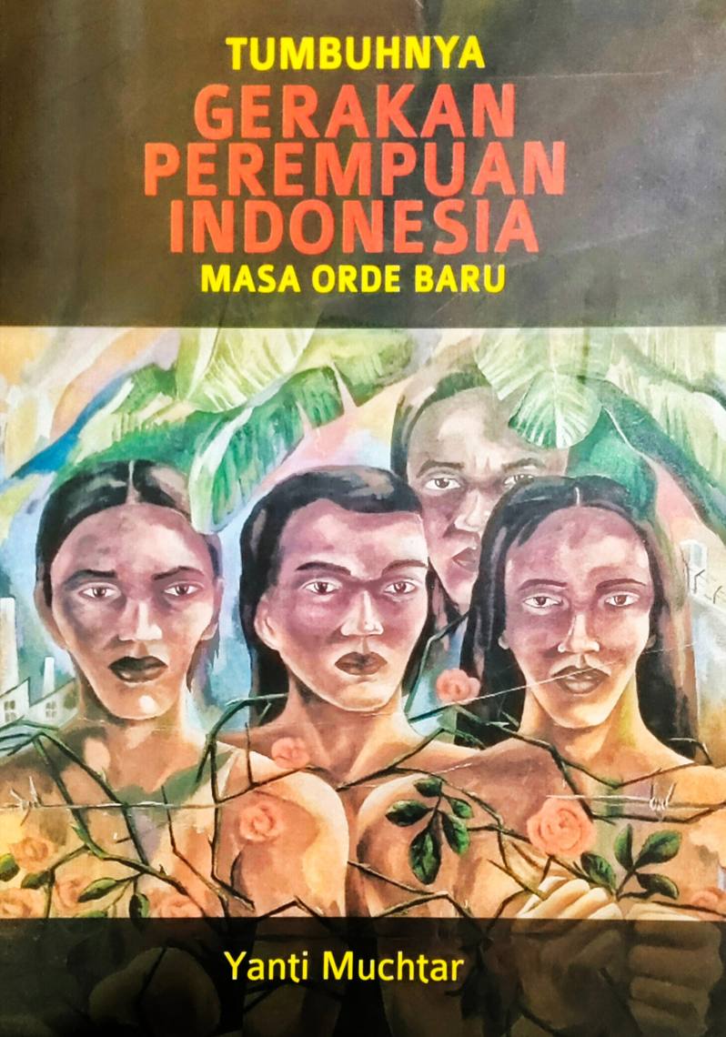 Tumbuhnya Gerakan Perempuan Indonesia Masa Orde Baru