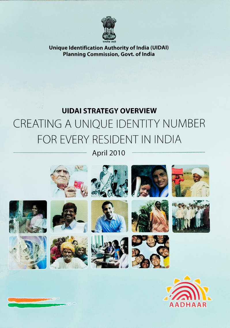 UIDAI Strategy Overview : Creating a Unique Identity Number for Every Resident in India April 2010