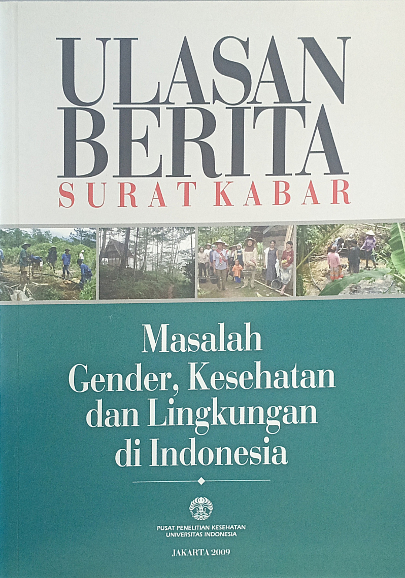 Ulasan Berita Surat Kabar : masalah gender, kesehatan dan lingkungan di Indonesia