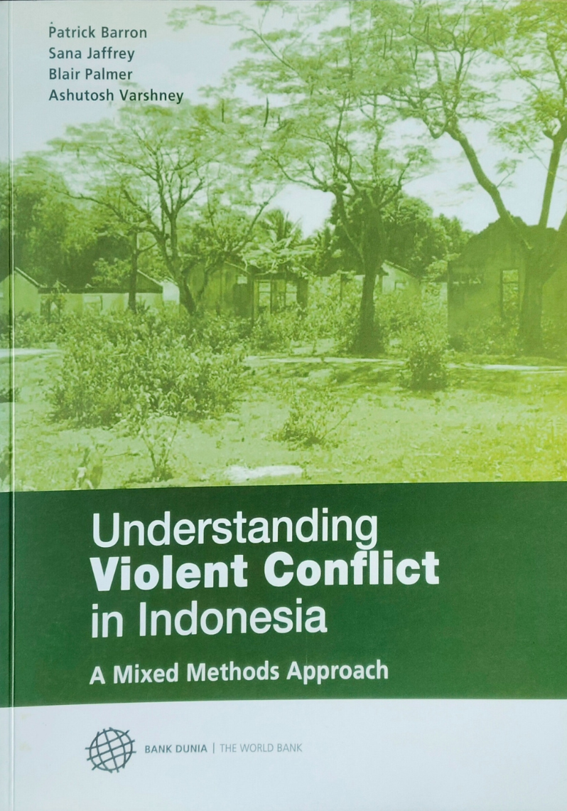 Understanding Violent Conflict in Indonesia : a mixed method approach